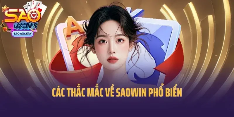 Các thắc mắc về SAOWIN phổ biến