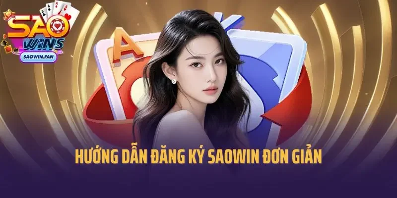 Hướng dẫn đăng ký SAOWIN đơn giản